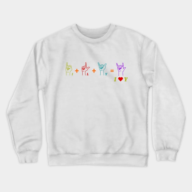 ILY - ASL Crewneck Sweatshirt by Petites Choses